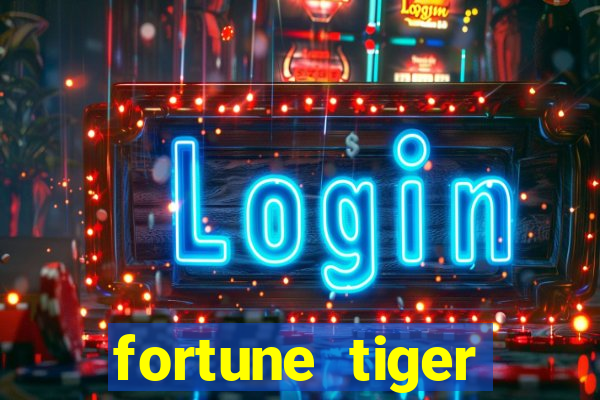 fortune tiger deposito 1 real